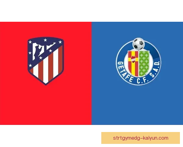 西甲赫塔费马竞德比即将来袭，两队状态值得关注